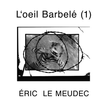 l'oeil barbelé 1w